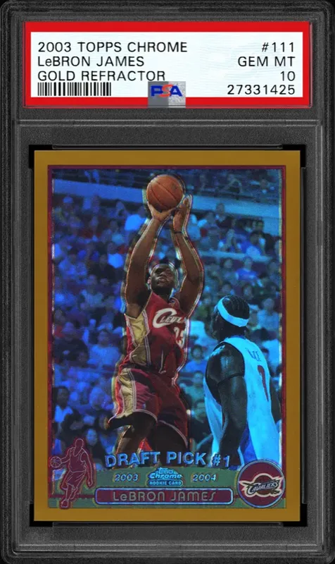 2003 Topps Chrome LeBron James Gold Refractor Rookie /50 #111 PSA 10